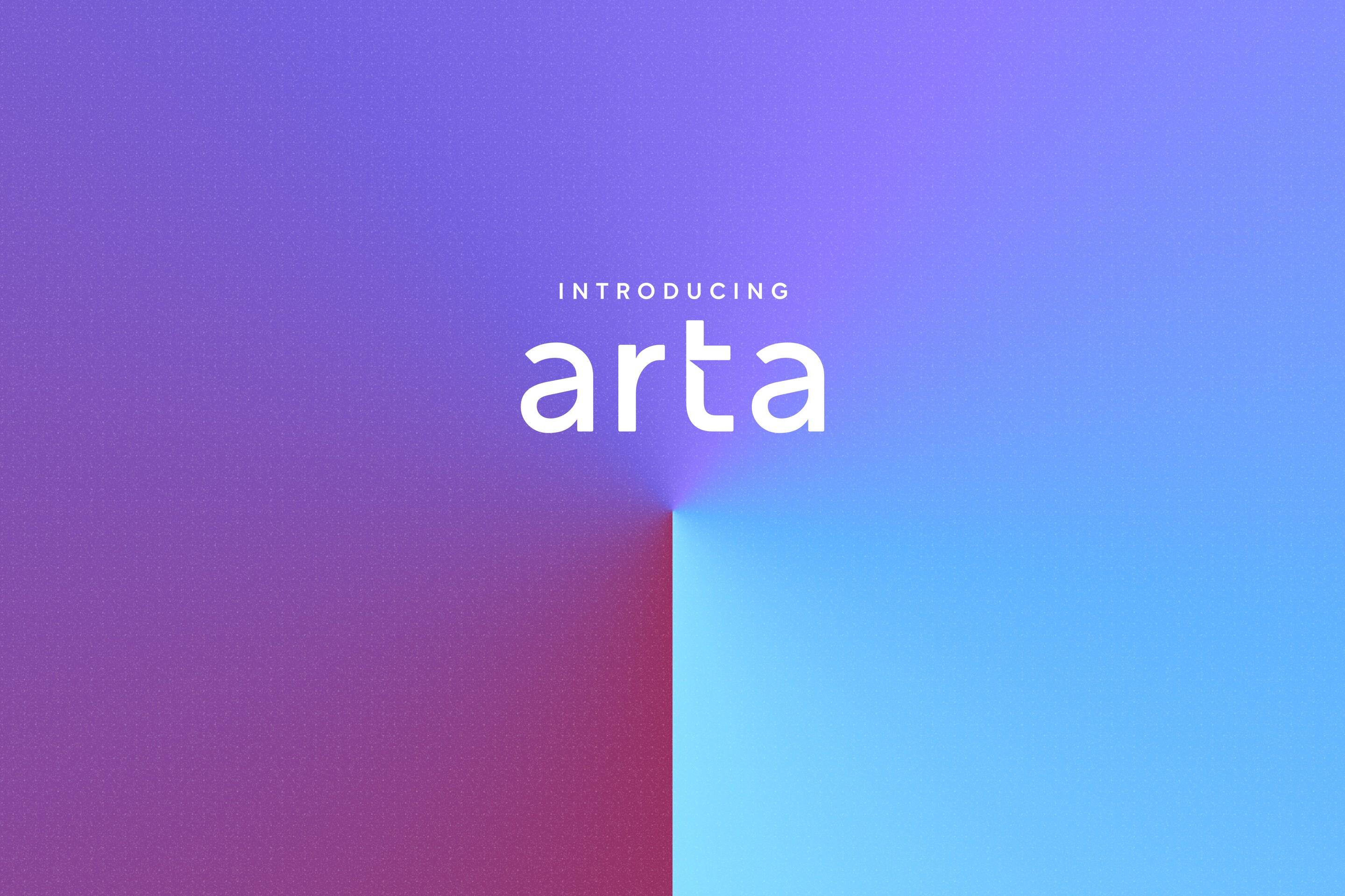 Introducing Arta - Arta