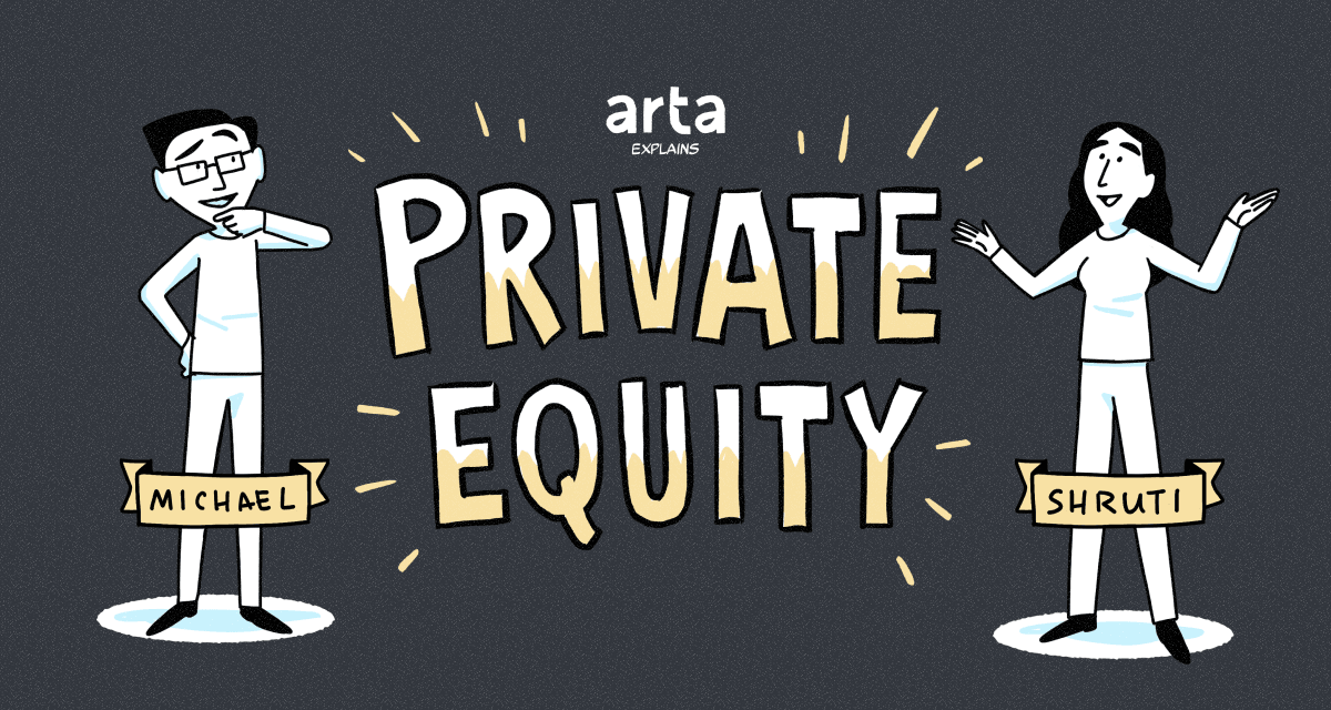 Arta Explains Private Equity